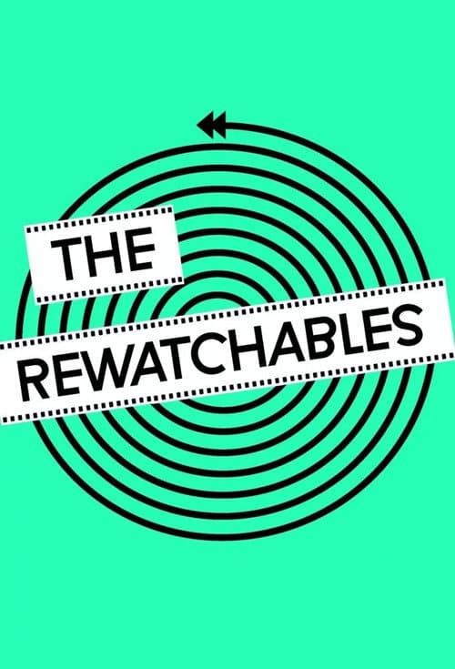 The Rewatchables